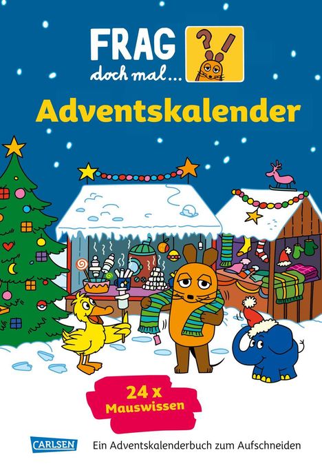 Frag doch mal ... die Maus: Der Adventskalender 2024, Buch