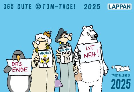 (c)TOM: 365 GUTE (c)TOM-TAGE! 2025: Tageskalender, Kalender