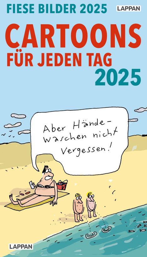 Diverse: Fiese Bilder Cartoons für jeden Tag 2025: Tagesabreißkalender, Kalender