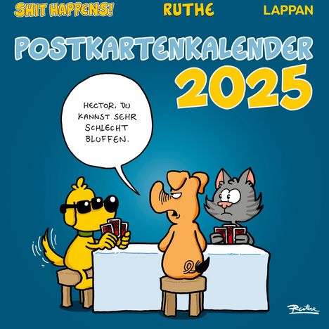 Ralph Ruthe: Shit happens! Postkartenkalender 2025, Kalender