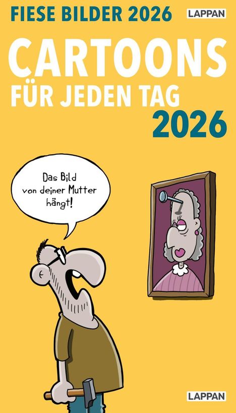 Diverse: Fiese Bilder Cartoons für jeden Tag 2026: Tagesabreißkalender, Kalender