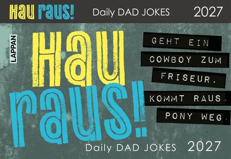 Text: "Hau raus! Daily DAD JOKES 2027. Geht ein Cowboy zum Friseur. Kommt raus. Pony weg." Verspieltes Design, bunte Schrift.