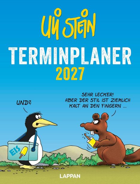 Logo "Uli Stein". Text: "Terminplaner 2027", "UND?", "SEHR LECKER! ABER DER STIL IST ZIEMLICH KALT AN DEN FINGERN...". Zeichnung: Pinguin und Nagetier.