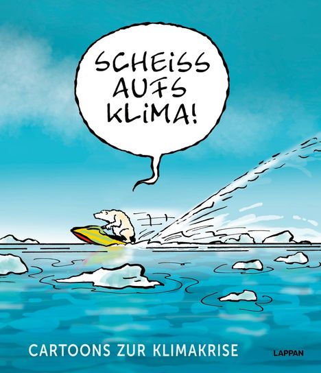 Scheiß aufs Klima!, Buch