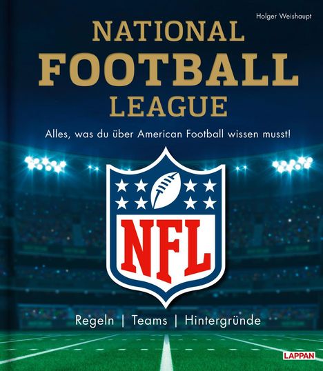 Holger Weishaupt: NFL: National Football League - Alles, was du über American Football wissen musst, Buch