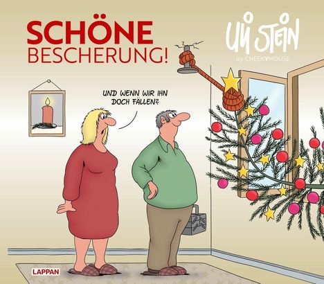 „Schöne Bescherung!“ Frau: „Und wenn wir ihn doch fällen?“ Schief hängender Weihnachtsbaum durch Knoten gesichert.
