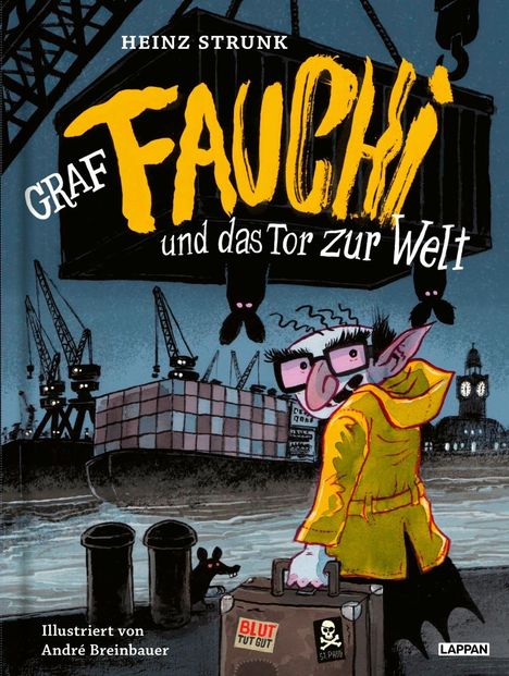 "GRAF FAUCHI und das Tor zur Welt" von Heinz Strunk. Illustration von André Breinbauer. Fledermausartiger Mann in gelbem Mantel.