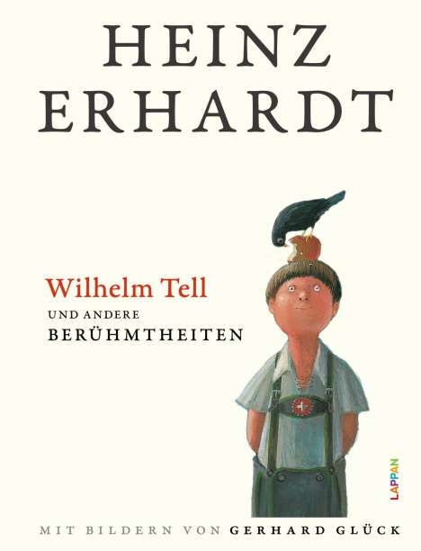 Heinz Erhardt (1909-1979): Wilhelm Tell und andere Berühmtheiten, Buch