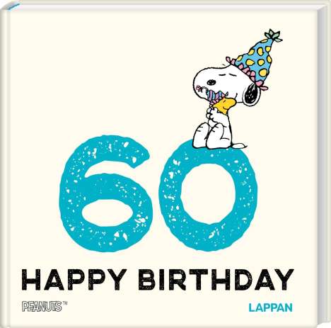 Charles M. Schulz: Peanuts Geschenkbuch: Happy Birthday zum 60. Geburtstag, Buch