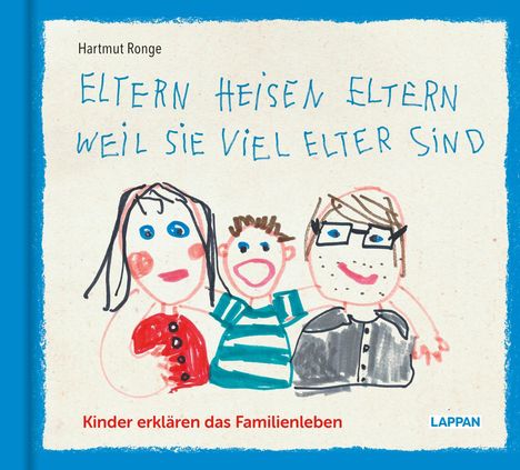 Hartmut Ronge: Eltern heisen Eltern weil sie viel elter sind, Buch