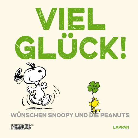 Charles M. Schulz: Peanuts Geschenkbuch: Viel Glück wünschen Snoopy und die Peanuts!, Buch