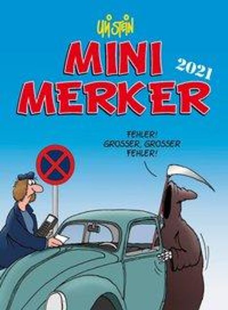 Uli Stein: Stein, U: Uli Stein - Mini-Merker 2021, Kalender