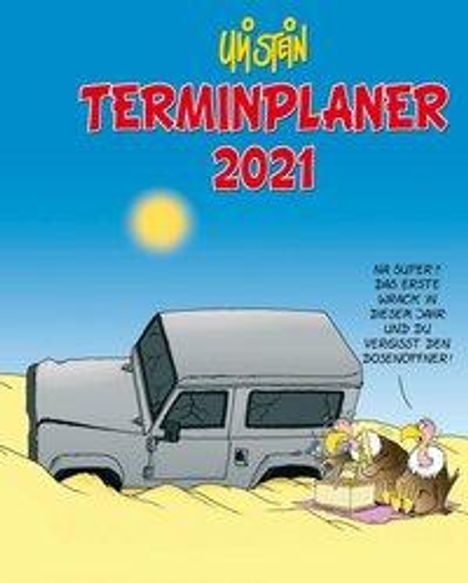 Uli Stein: Stein, U: Uli Stein - Terminplaner 2021: Taschenkalender, Kalender
