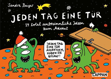 Sandra Bayer: Jeden Tag eine Tür - 24 total unbesinnliche Ideen zum Advent, Kalender