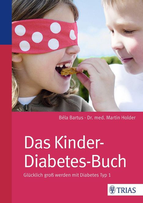 Bela Bartus: Bartus, B: Kinder-Diabetes-Buch, Buch
