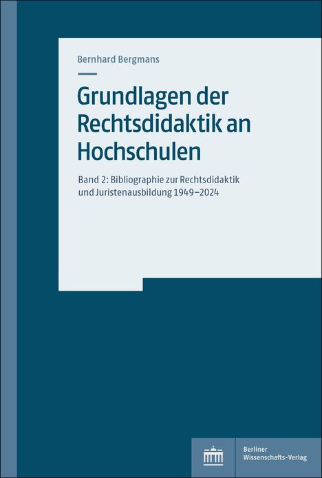 Text: "Grundlagen der Rechtsdidaktik an Hochschulen. Bibliographie zur Rechtsdidaktik 1949–2024." Unten Logo vom Verlag.
