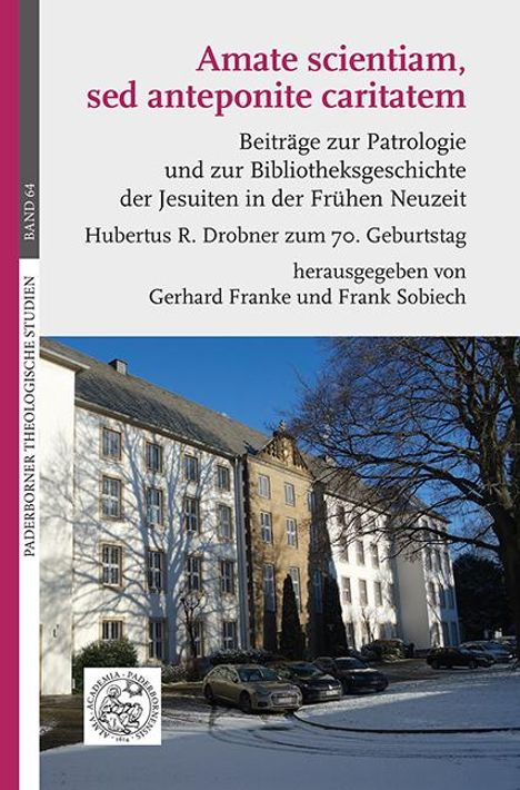 Amate scientiam, sed anteponite caritatem, Buch