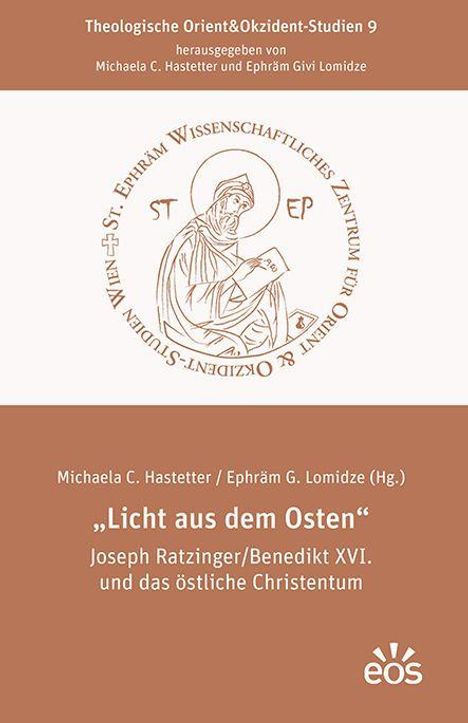 Buchcover mit wissenschaftlichem Zentrum-Logo, Titel: "Licht aus dem Osten". Herausgeber: Michaela C. Hastetter, Ephräm G. Lomidz.