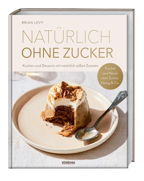 Brian Levy: Natürlich ohne Zucker, Buch