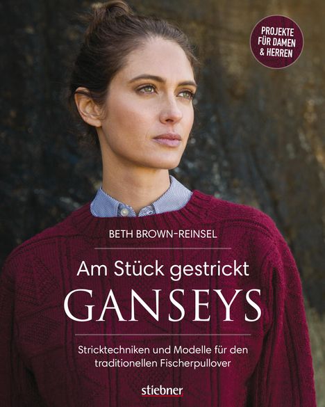 Beth Brown-Reinsel: Am Stück gestrickt: Ganseys, Buch