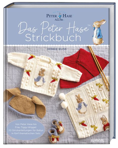 „Das Peter Hase Strickbuch“ von Debbie Bliss. Illustration von Peter Hase, Baby-Strickkleidung und Stricknadeln.