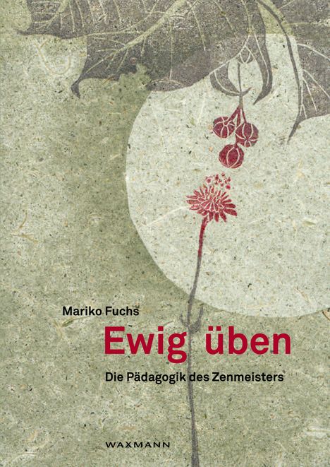 Mariko Fuchs: Ewig üben, Buch