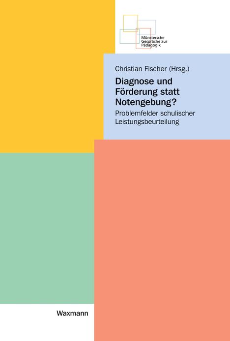 Diagnose und Förderung statt Notengebung?, Buch