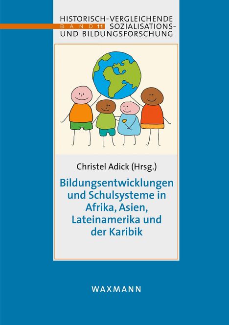 Bildungsentwicklungen und Schulsysteme in Afrika, Asien, Lateinamerika und der Karibik, Buch