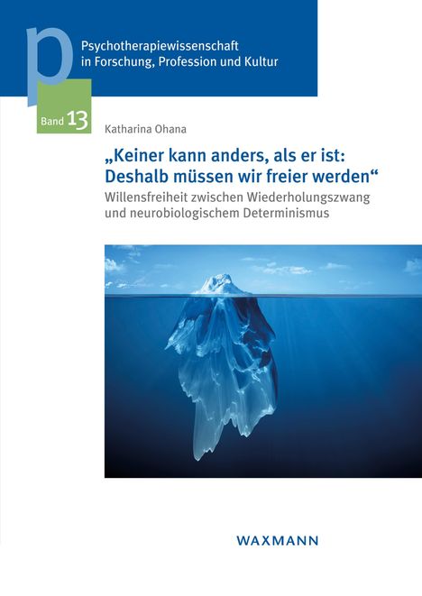 Katharina Ohana: "Keiner kann anders, als er ist: Deshalb müssen wir freier werden", Buch