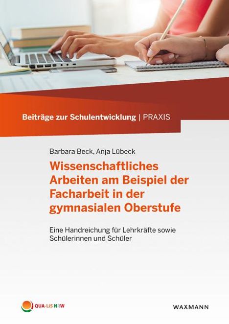 Barbara Beck: Wissenschaftliches Arbeiten am Beispiel der Facharbeit in der gymnasialen Oberstufe, Buch