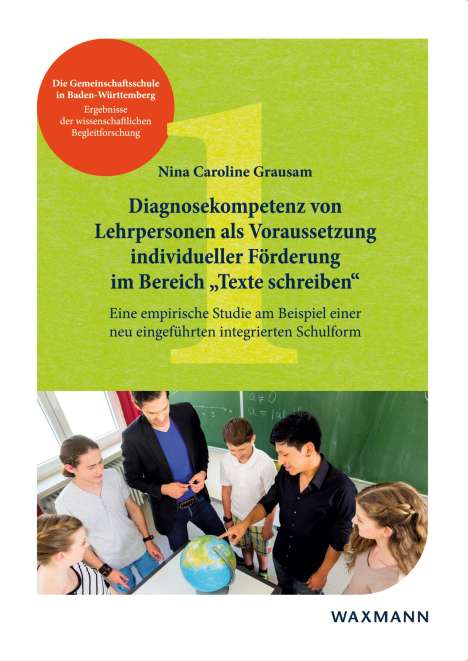 Nina Caroline Grausam: Diagnosekompetenz von Lehrpersonen als Voraussetzung individueller Förderung im Bereich "Texte schreiben", Buch