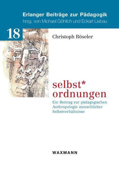 Christoph Röseler: selbst*ordnungen, Buch