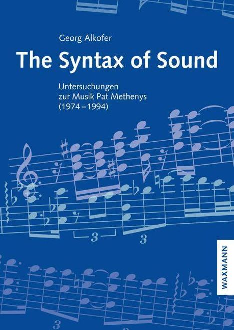 Georg Alkofer: Alkofer, G: Syntax of Sound, Buch