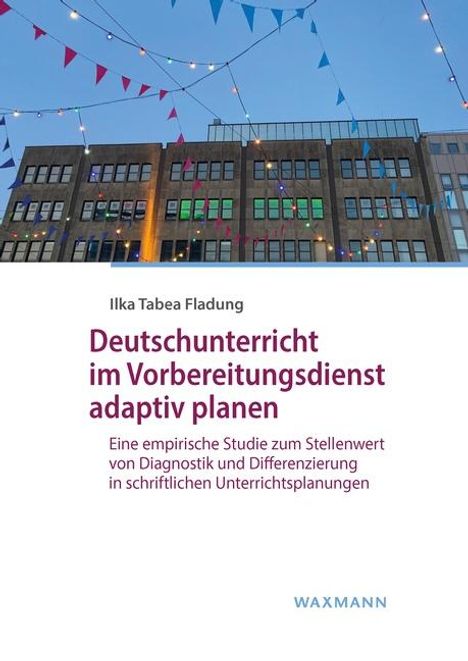Ilka Tabea Fladung: Deutschunterricht im Vorbereitungsdienst adaptiv planen, Buch