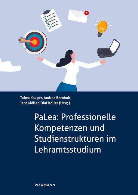 PaLea: Professionelle Kompetenzen und Studienstrukturen im Lehramtsstudium, Buch
