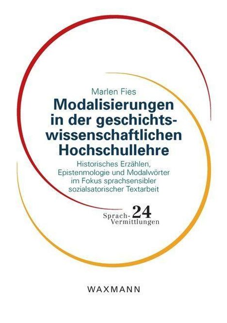 Marlen Fies: Modalisierungen in der geschichtswissenschaftlichen Hochschullehre, Buch