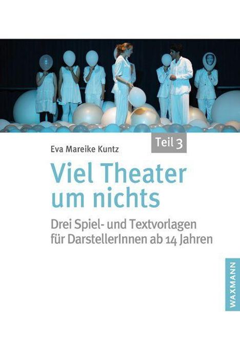 Eva Mareike Kuntz: Viel Theater um nichts - Teil 3, Buch