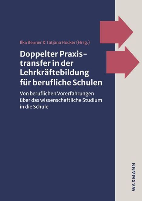 Doppelter Praxistransfer in der Lehrkräftebildung für berufliche Schulen, Buch