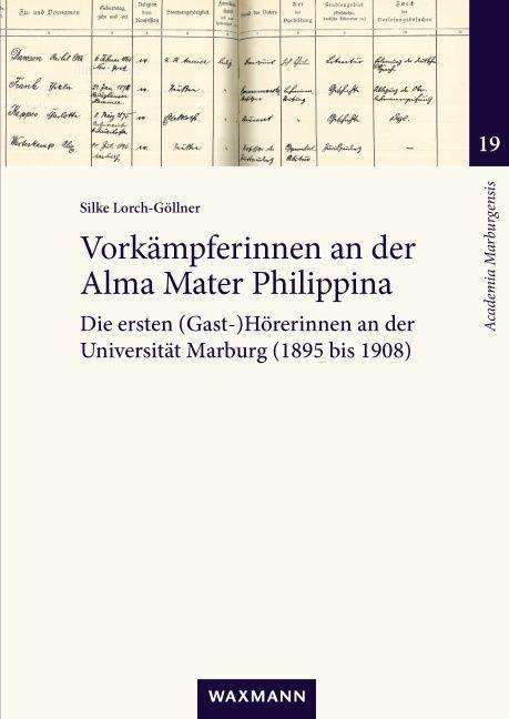 Silke Lorch-Göllner: Vorkämpferinnen an der Alma Mater Philippina, Buch