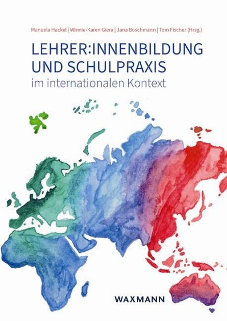 Lehrer:innenbildung und Schulpraxis im internationalen Kontext, Buch