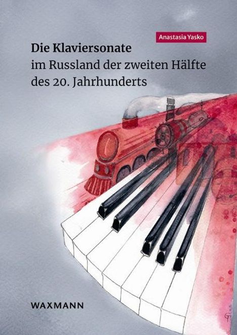 Anastasia Yasko: Die Klaviersonate im Russland der zweiten Hälfte des 20. Jahrhunderts, Buch