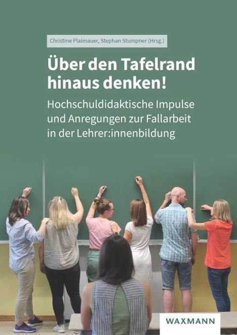 Über den Tafelrand hinaus denken!, Buch