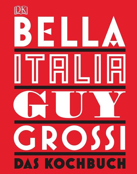 Guy Grossi: Grossi, G: Bella Italia, Buch
