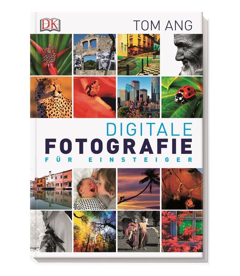 Tom Ang: Digitale Fotografie für Einsteiger, Buch