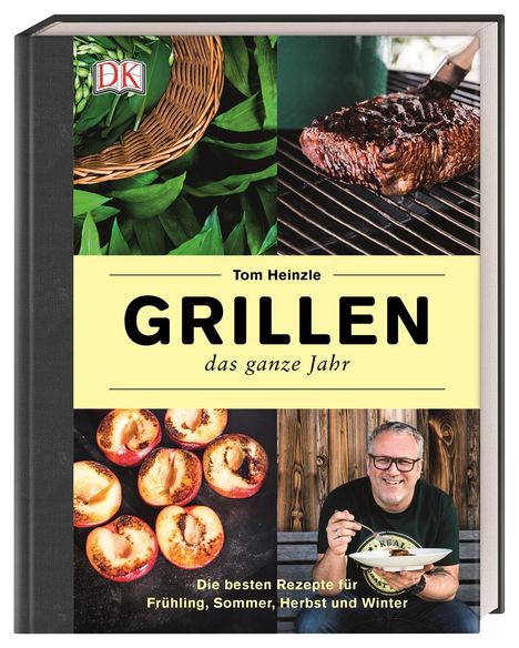 Tom Heinzle: Heinzle, T: Grillen - das ganze Jahr, Buch