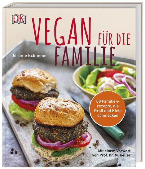 Jérôme Eckmeier: Eckmeier, J: Vegan für die Familie, Buch