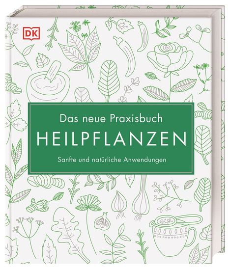 Susan Curtis: Das neue Praxisbuch Heilpflanzen, Buch