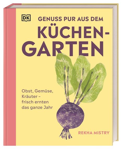 Rekha Mistry: Genuss pur aus dem Küchengarten, Buch