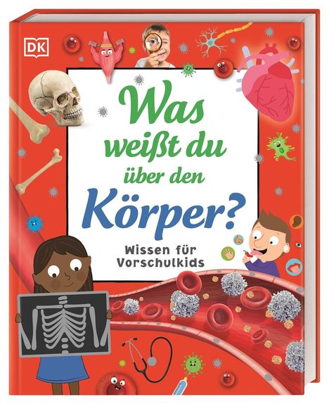 Bipasha Choudhury: Wissen für Vorschulkids. Was weißt du über den Körper?, Buch