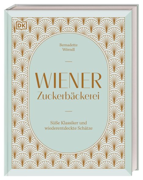 Bernadette Wörndl: Wiener Zuckerbäckerei, Buch